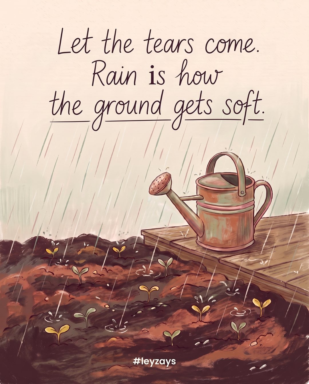 Illustration: Gentle rain falling on a dark garden bed where tiny green seedlings are breaking through the soil, a watering can resting nearby.